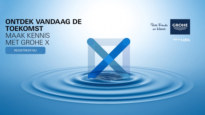 BETREED DE DIGITALE WERELD! MAAK KENNIS MET GROHE X