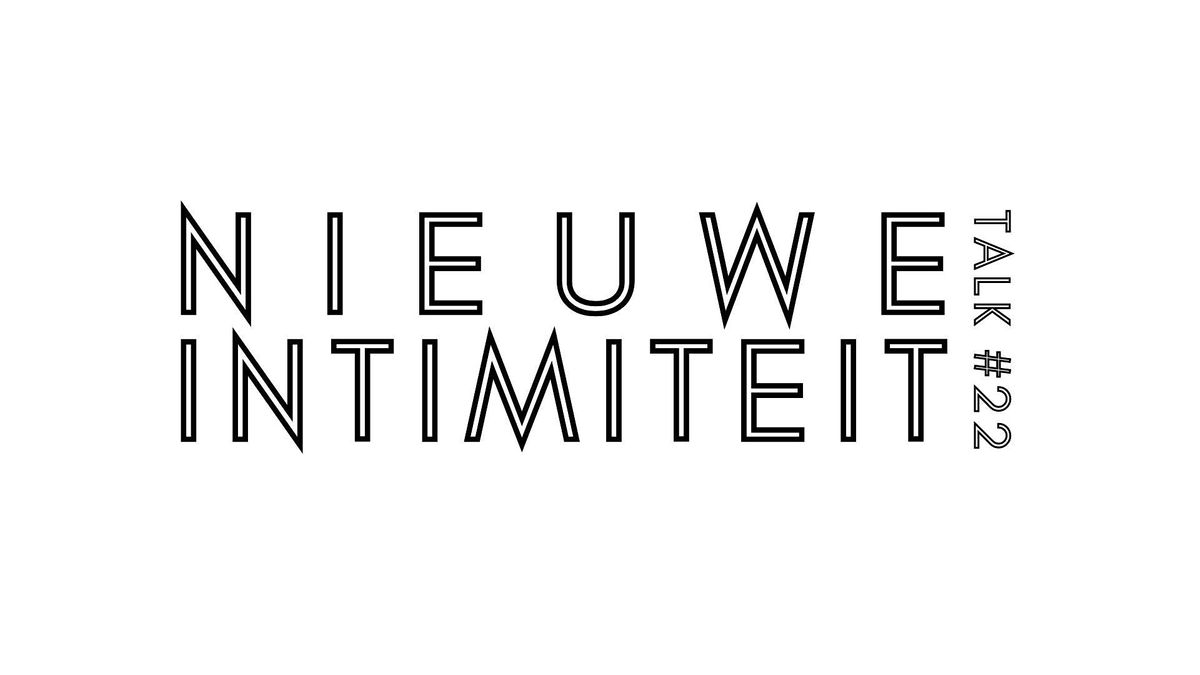 DPA Talk #22: Nieuwe Intimiteit